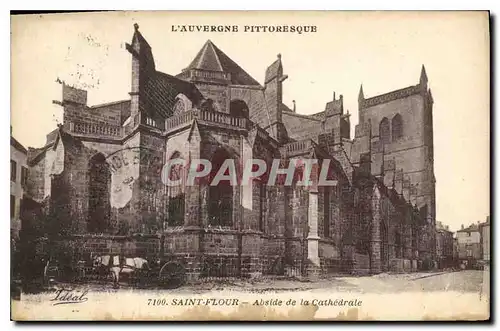 Cartes postales L'Auvergne Pittoresque Saint Flour Abside de la Cathedrale