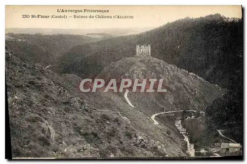 Ansichtskarte AK L'Auvergne Pittoresque St Flour Cantal Ruines du Chateau d'Alleuze