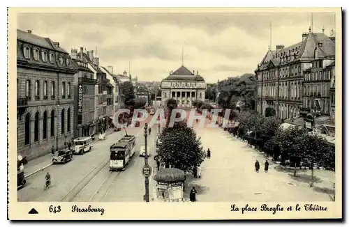 Ansichtskarte AK Strasbourg La Place Broglie et le Theatre