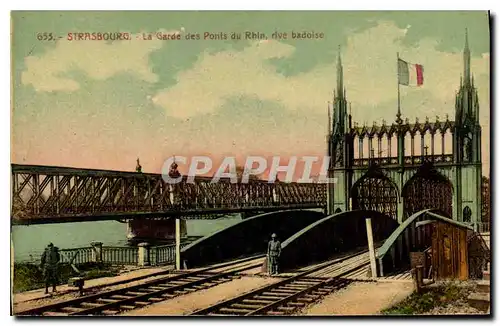 Cartes postales Strasbourg La Garde des Ponts du Rhin rive badoise