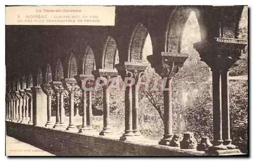 Cartes postales Le Tarn et Garonne Moissac Cloitre batie en 1100 un des plus Remarquable de France