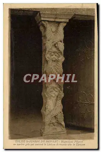 Cartes postales Eglise St Pierre de Moissac Magnifique Pilastre en marbre gris qui soutient le Linteau de rosace