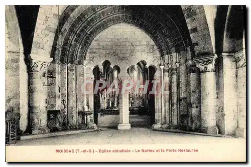 Cartes postales Moissac T et G Eglise abbatiale le Nartex et la porte restauree