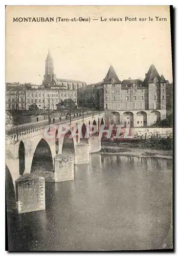 Ansichtskarte AK Montauban Tarn et Gne le vieux pont sur le Tarn