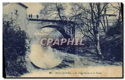 Cartes postales Montauban le pont Sapiac et le Tescou