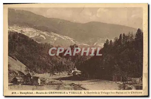 Cartes postales Dauphine Route de Grenoble a Vizille l'Arrivee d Uriage les Batus et le Chateau