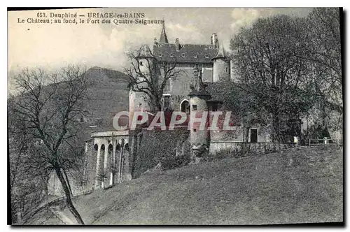 Cartes postales Dauphine Uriage les Bains Le Chateau au fons le Fort des Quatre Sei