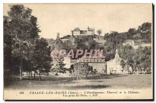 Cartes postales Uriage les Bains Isere l'Etablissement Thermal et le Chateau Vue prise du Pare