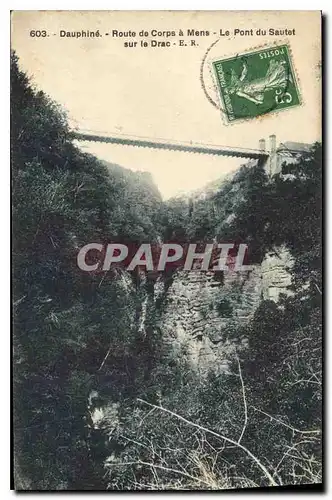 Cartes postales Dauphine Route de Corps a Mens le Pont du Sautet sur le Drac