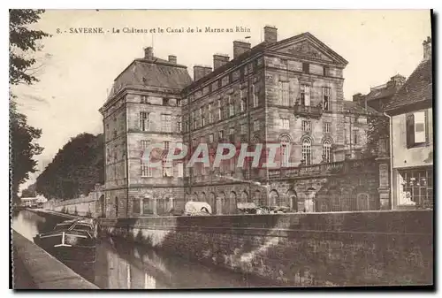 Cartes postales Saverne Le Chateau et le Canal de la Marne au Rhin