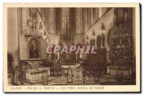 Cartes postales Colmar Eglise St Martin les Trois Autels du Choeur