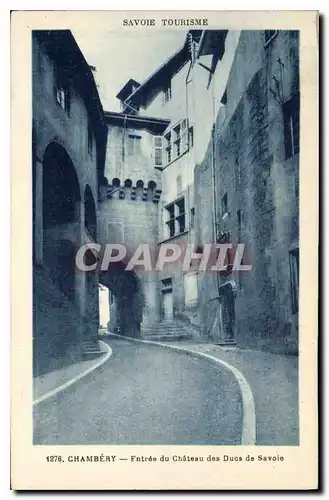 Cartes postales Chambery Entree du Chateau des Ducs de Savoie