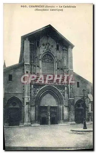 Cartes postales Chambery Savoie La Cathedrale Monument historique