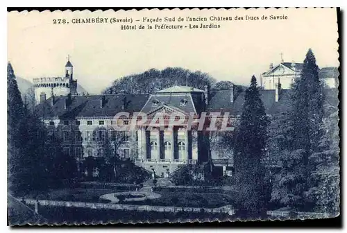 Ansichtskarte AK Chambery Savoie Facade sud de l'Ancien Chateau des Ducs de Savoie Hotel de la Prefecture