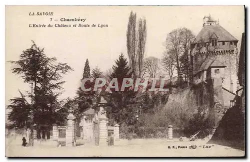 Ansichtskarte AK La Savoie Chambery L'Entree du Chateau et Route de Lyon