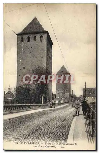 Ansichtskarte AK Strasbourg Tours des Anciens Remparts aux Ponts Couverts