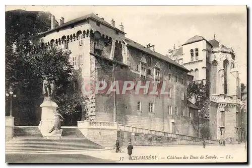 Cartes postales Chambery Chateau des Ducs de Savoie