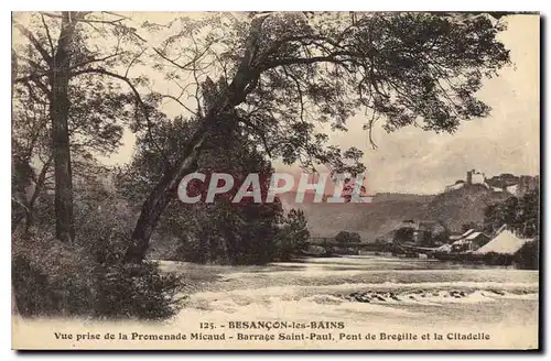 Ansichtskarte AK Besancon les Bains Vue prise de la Promenade Micaud Barrage Saint Paul