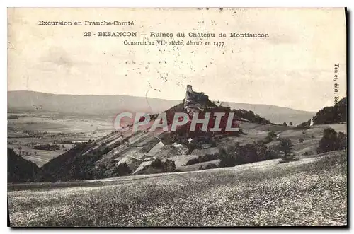 Cartes postales Excursion en Franche Comte Besancon Ruines du chateau de Montfaucon construit au VII siecle detr