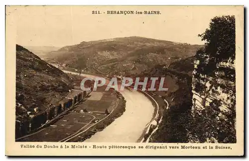 Cartes postales Besancon les Bains Vallee du Doubs a la Malate route Pittoresque se dirigeant vers Morteau et la