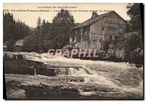 Cartes postales Excursion en Franche Comte Frontiere Franco Suisse les Rapides du Doubs avant la chute