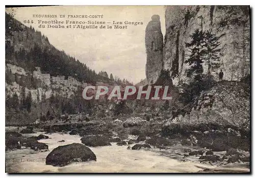 Cartes postales Excursion en Franche Comte Frontiere Franco Suisse les Gorges du Doubs et l'Aiguille de la Mort