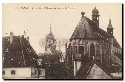 Cartes postales Colmar Clocher de la cathedrale et chapelle de l'hopital