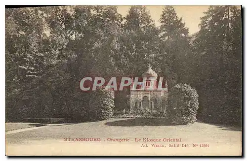 Ansichtskarte AK Strasbourg Orangerie le Kiosque Oriental