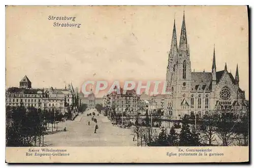 Ansichtskarte AK Strasbourg rue Empereur Guillaume Eglise Protestante de la garnison