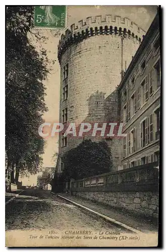 Ansichtskarte AK Chambery le chateau tour de l'ancien Manoir des Sires de Chambery XI siecle