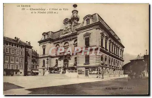 Cartes postales La Savoie Chambery l'hotel de Ville et le Nivolet