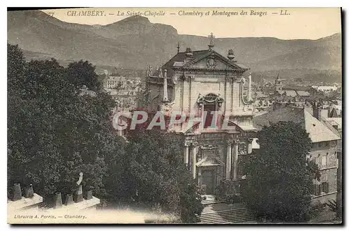 Ansichtskarte AK Chambery la Sainte Chapelle Chambery et Montagnes des Bouges