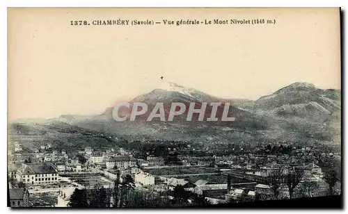 Ansichtskarte AK Chambery Savoie vue generale le Mont Nivolet