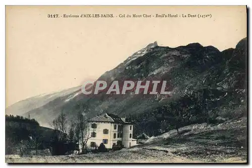 Cartes postales Environs d'Aix les Bains Col du Mont chat Emils hotel les Dent