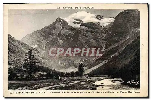 Cartes postales La Savoie Pittoresque les Alpes de Savoie la Vallee d'Averolle et la pointe de Charbonnel haute