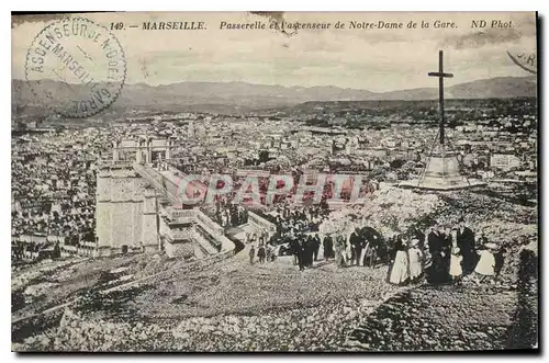 Ansichtskarte AK Marseille Passerelle et l'Ascenseur de Notre Dame de la Garde