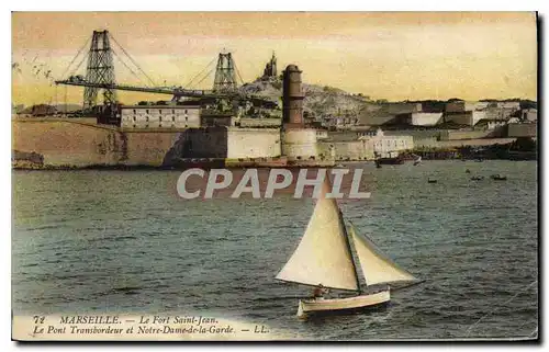 Ansichtskarte AK Marseille le Fort Saint Jean le pont Transbordeur et Notre Dame de la Garde