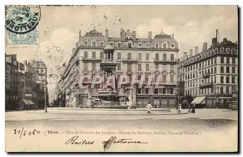 Cartes postales Lyon place et Fontaine des Jacobins statue de Delorme Audran Constant Flandrin