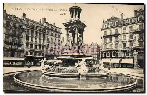 Ansichtskarte AK Lyon La Fontaine et la Place des Jacobins