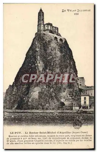 Ansichtskarte AK Le Puy Haute Loire Le Rocher Saint Michel d'Aiguilhe aspect ouest