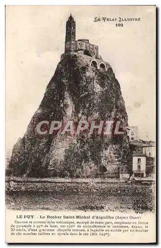 Ansichtskarte AK Le Puy Haute Loire Le Rocher Saint Michel d'Aiguilhe aspect ouest