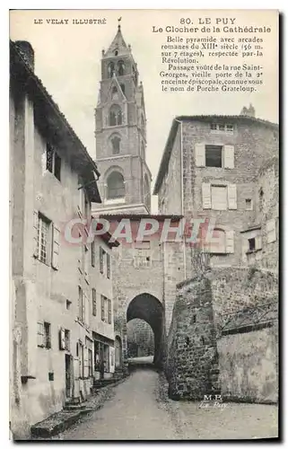 Ansichtskarte AK Le Puy Le Velay Illustre Le Clocher de la Cathedrale