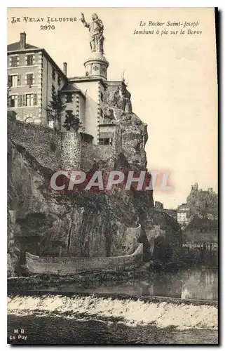 Cartes postales Le Velay Illustre Le Rocher Saint Joseph tombant e pie sur la Borne