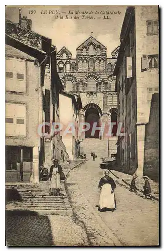 Ansichtskarte AK Le Puy La Montee de la Cathedrale de la Rue des Tables