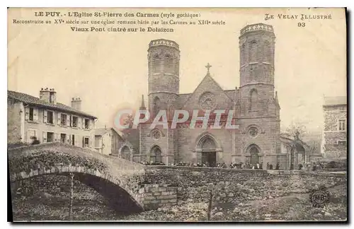 Ansichtskarte AK Le Puy l'Eglise St Pierre des Carmes style gothique