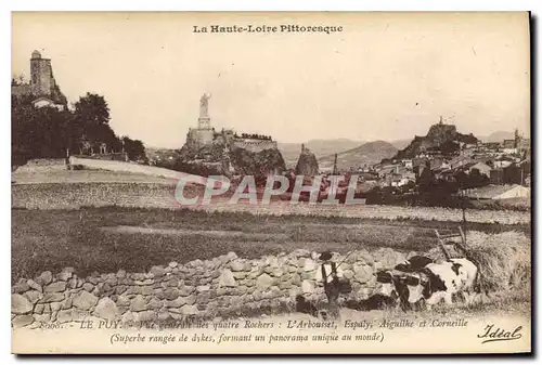 Ansichtskarte AK La Haute Loire Pittoresque Le Puy Vue generale des quatre Rochers L'aRbousset Espaly Aiguilhe et