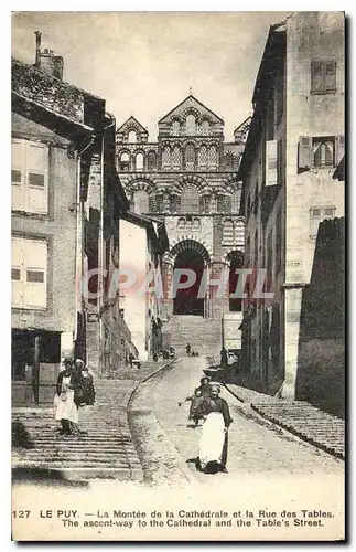 Cartes postales Le Puy La Montee de la Cathedrale et la Rue des Tables