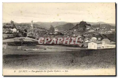 Ansichtskarte AK Le Puy Vue generale des Quatre Rochers