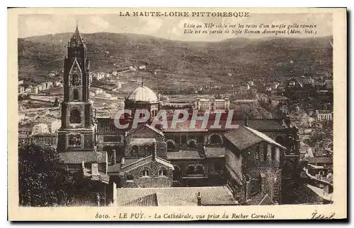 Cartes postales La Haute Loire Pittoresque Le Puy La Cathedrale vue prise du Rocher Corneille