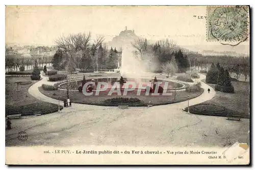 Ansichtskarte AK Le Puy Le Jardin public dit fu Fer a cheval Vue prise du Musee Crozatier